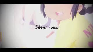 Sadderdaze  Silent voice VENT EDIT [upl. by Hescock883]