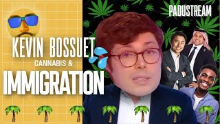 KEVIN BOSSUET PANIQUE au sujet du CANNABIS et de l’IMMIGRATION [upl. by Ddene899]