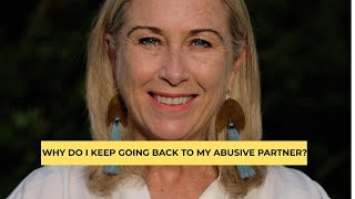 Why do I keep going back to my abusive partner [upl. by Reidid]