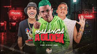 BALANÇA A GLOCK  POP NA BATIDA MC JAJAU MC AJATO REMIX BREGA FUNK [upl. by Ahsimak]