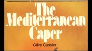 The Mediterranean Caper by Clive Cussler Dirk Pitt 02 IJU AudioBook [upl. by Melina856]