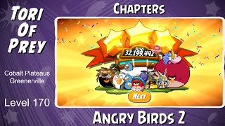 How To Beat Angry Birds 2 Cobalt Plateaus Greenerville Level 170 [upl. by Eserahc]