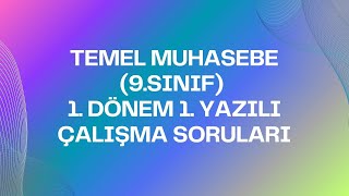 TEMEL MUHASEBE 9SINIF 1 DÖNEM 1 YAZILI ÇALIŞMA SORULARI [upl. by Aratihc]