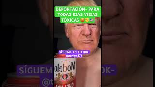 DEPORTACIÓN A VIEJAS TÓXICAS✊🇺🇸😱comedia humor funny parati foryou trump [upl. by Idnis]