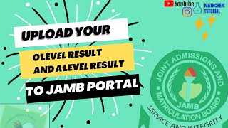 JAMB 2024 upload your Olevel result and Direct Entry result to JAMB portal Upload WAEC and NECO [upl. by Marcelia]