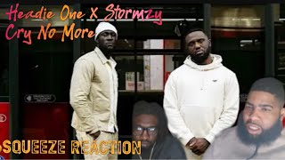 Headie One Ft Stormzy  Cry No More Official VideoSqueeze Reaction [upl. by Wolsniw]