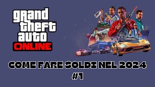 Gta Online Chill 1 Un nuovo inizio  come fare soldi nel 2024 [upl. by Mariam]