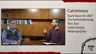 Calvinismus Starb Jesus für alle Liebt Gott alle Menschen [upl. by Friederike]