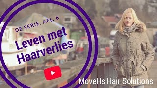 Leven met haarverlies De serie Aflevering 6 Marthe van der Kolk [upl. by Lakym]