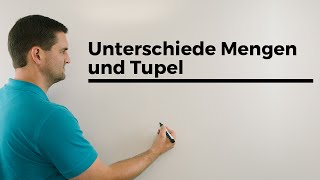 Unterschiede Mengen und Tupel Teil 1 Mengenlehre  Mathe by Daniel Jung [upl. by Lek269]