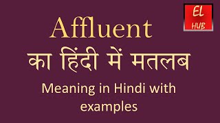 Affluent meaning in Hindi [upl. by Assilim]