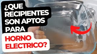 ¿Como se que RECIPIENTES son APTOS para horno eléctrico [upl. by Arbmik718]