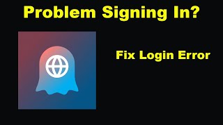 Fix Ghostery Privacy Browser App Login Error  Problem Logging in to Ghostery Privacy Browser [upl. by Aicertap25]