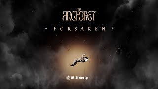 The Anchoret quotForsakenquot  Official Track [upl. by Sumedocin]