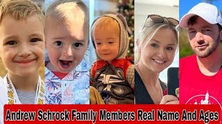 Andrew Schrock Family Members Real Name And Ages 2023 [upl. by Beltran]