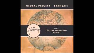 Hillsong Global Project FrançaisHosanna [upl. by Grefe]