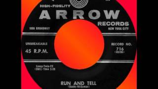 RUN AND TELL Billy MarshMellotones Arrow 716 1957 [upl. by Phaih205]