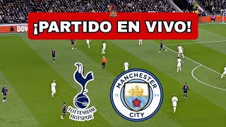 TOTTENHAM vs MANCHESTER CITY EN VIVO 🔴FINAL PREMIER LEAGUE [upl. by Heiney436]