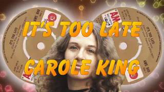 Carole king  Its Too Late [upl. by Ayekat]