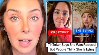 TikToker Says She Was Robbed But Response Videos Say Shes Lying [upl. by Tarsuss466]