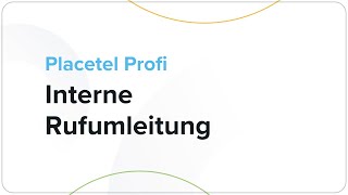 quotInterne Rufumleitungquot in Placetel einrichten – ChefSek Szenario [upl. by Sension558]