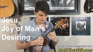 Jesu Joy of Mans Desiring Solo Ukulele [upl. by Akenna]