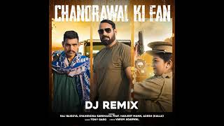 Chandrawal Ki Fan Dj Remix feat Harjeet Mann Adesh Kallu [upl. by Ybok]