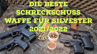 Die beste Schreckschuss Waffe für Silvester 20212022 [upl. by Barrow]