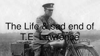 The life and Sad ending of Lawrence of Arabia and his love of Brough Superior motorcycles [upl. by Almena]