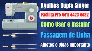 Como Instalar e Usar Agulha Dupla Na Máquina Singer Facilita Pro 4411 4423 4432 Outras [upl. by Attenehs]