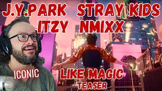 JY Park Stray Kids ITZY NMIXX  quotLike Magicquot MV Teaser reaction [upl. by Ednutey504]