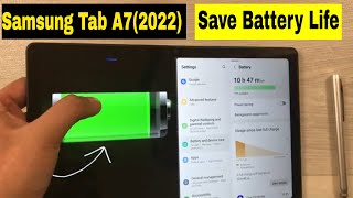 Samsung Galaxy Tab A7 2022  Extend and Save Battery  Top 9 Tips and Tricks [upl. by Ferguson]