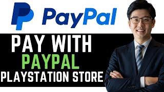 How To Pay With PayPal on PlayStation Store  FULL GUIDE [upl. by Leba]