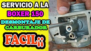 servicio a la moto BOXER 150  desmontaje de carburador y armado FACIL¡¡  2021 [upl. by Woll]