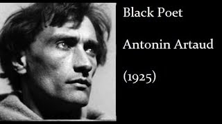 quotPoete Noirquot I Antonin Artaud I 1923 [upl. by Hammel221]