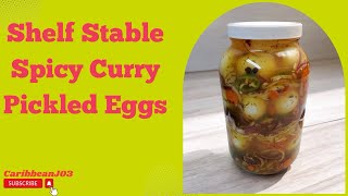 Shelf Stable Spicy Curry Pickled Eggs shelf stable unrefrigerated after 2 weeks [upl. by Dammahom]