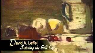 Signilar Art Videos  David Leffel Painting the Still Life [upl. by Grefe]