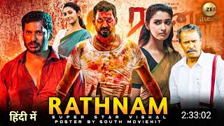 Rathnam Full Movie Hindi Dubbed 2023 ReleaseVishal New FilmNew South Movie 2023 [upl. by Cerf692]