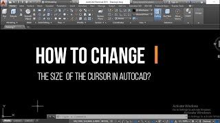 HOW TO CHANGE THE SIZE OF THE CURSOR IN AUTOCAD [upl. by Odrahcir]