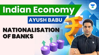 Indian Economy  Nationalisation of Banks  Ayush Babu  UPSC CSE 202425 [upl. by Converse]