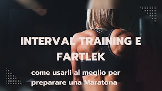 intervaltraining e fartlek per Migliorare Velocità e Resistenza per le tue maratone [upl. by Yennek476]