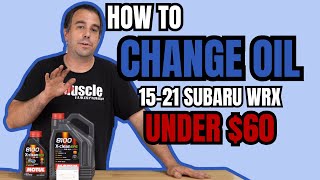 Under 60  Motul Oil Change on your 15 Subaru WRX and this is HOW [upl. by Katlin]