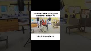 Johannes vetter pullingover someones deadlift PRjavelinpulloverdeadliftsportssubscribe [upl. by Eedolem668]