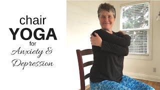 Chair Yoga for Anxiety and Depression [upl. by Seagrave]