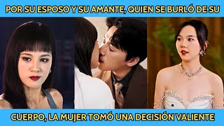 por su esposo y su amante quien se burló de su cuerpo la mujer tomó una decisión valiente drama [upl. by Nenerb681]