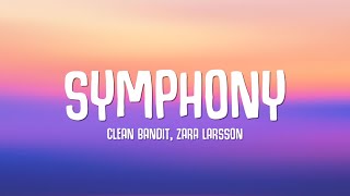 Clean Bandit  Symphony ft Zara Larsson Lyrics [upl. by Linnea]