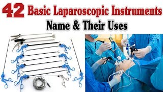 42 Basic Laparoscopic Instruments Name And Uses [upl. by Namdor]