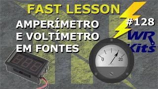 COMO LIGAR AMPERÍMETRO E VOLTÍMETRO NA SAÍDA DE FONTES  Fast Lesson 128 [upl. by Fina]