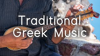 Traditional Greek Music  Sirtaki and Bouzouki instrumentals  Sounds Like Greece [upl. by Edurtreg707]