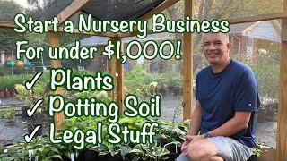 How to start a nursery business in your backyard for under 1000 NOW  Step By Step [upl. by Lucien110]